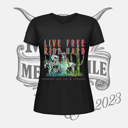 Live Free Ride Hard Rodeo Women’s Tee